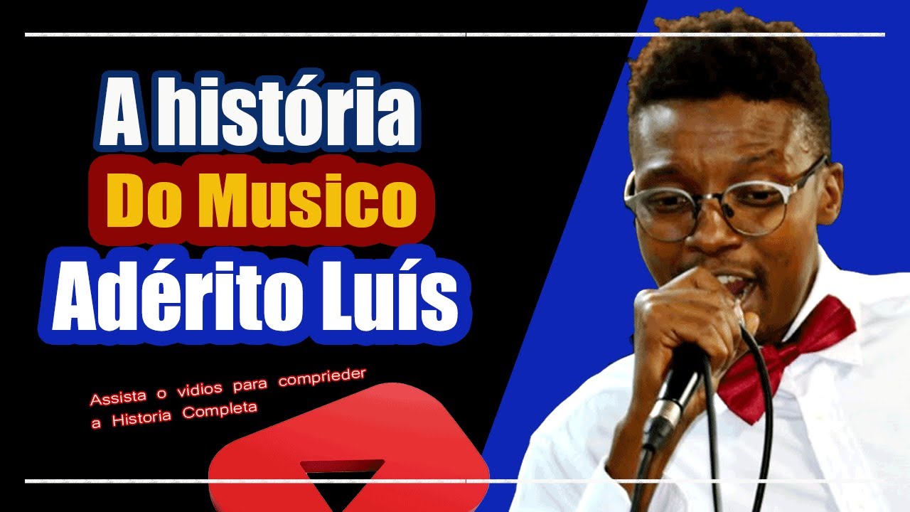 Ad&eacute;rito Lu&iacute;s Biografia completa do Musico | Noticias de Moz | curiosidades | Arte & Cultura