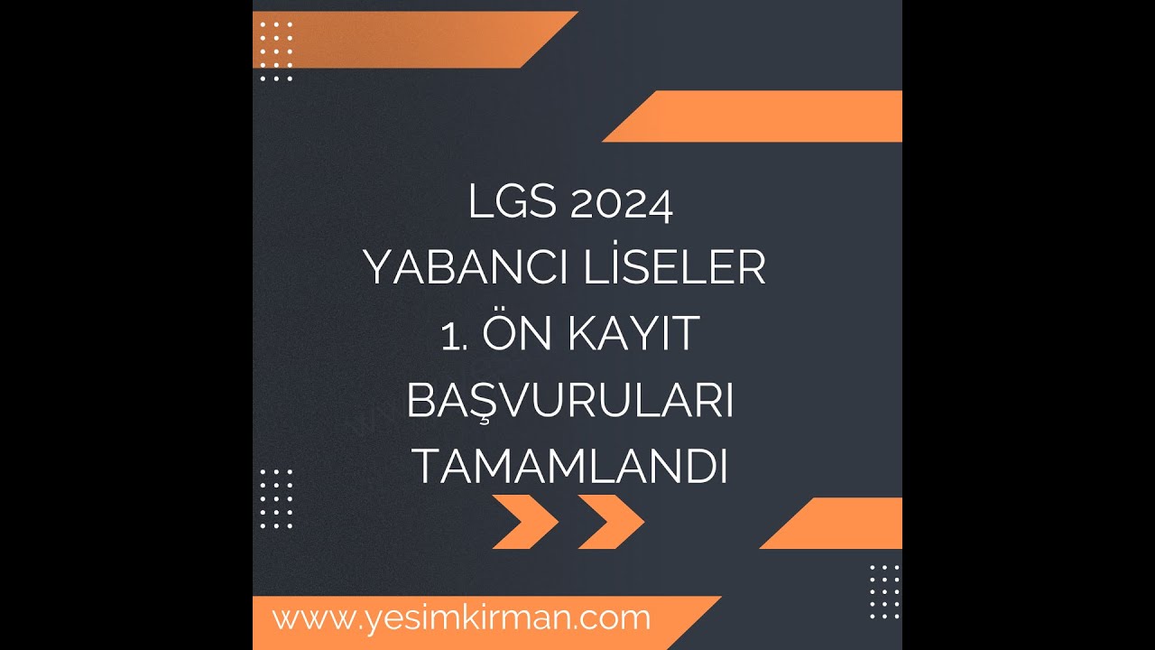 LGS 2024 Yabancı Lise 1. Ön Kayıt Dönemi Değerlendirmesi #lgs2024