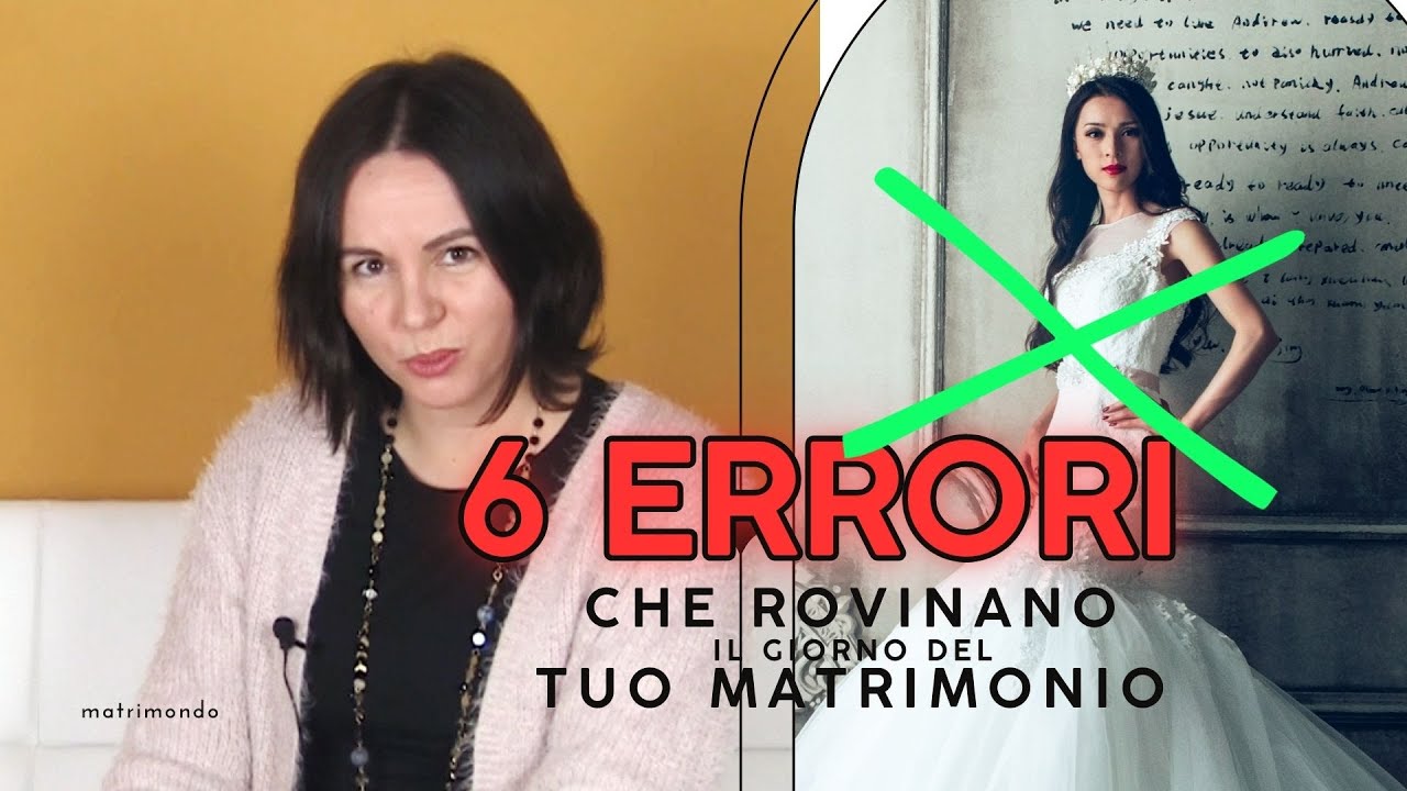 6 ERRORI che ROVINANO il tuo Matrimonio