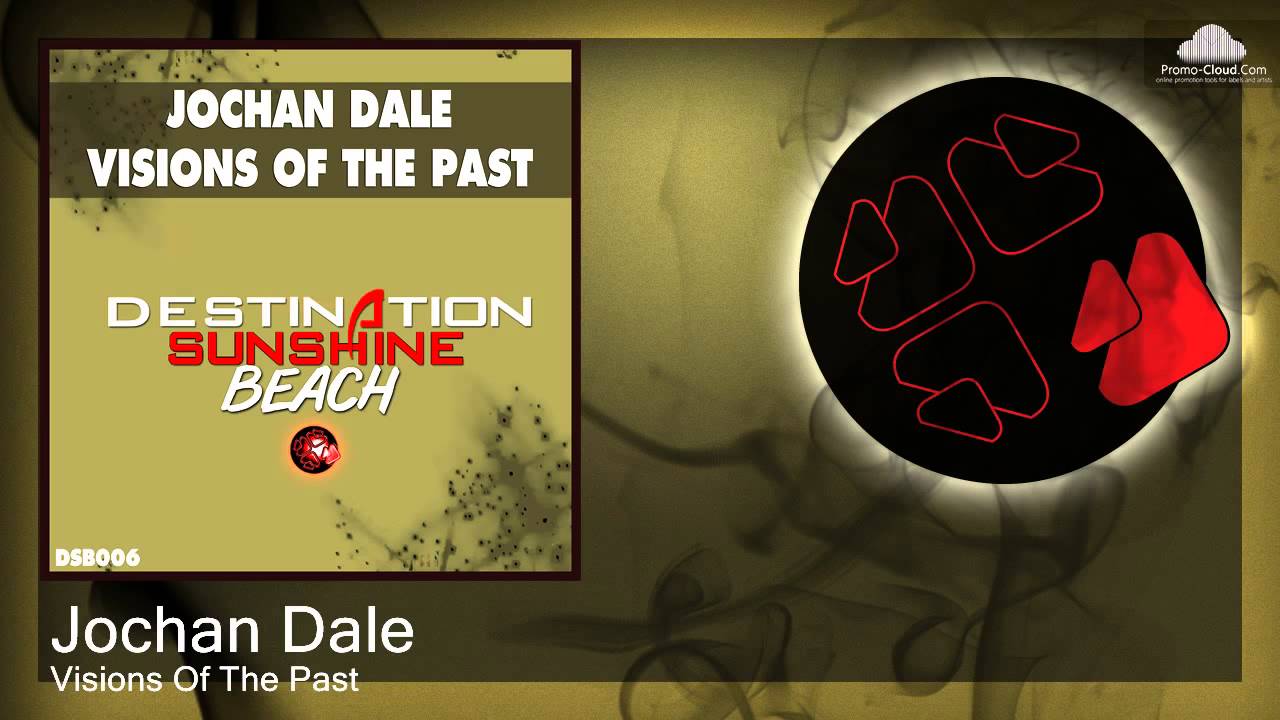 Jochan Dale - Visions Of The Past
