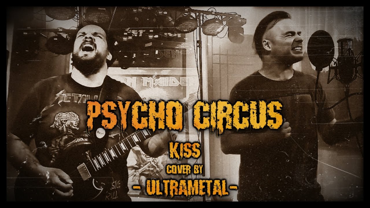 Psycho Circus - Kiss [Cover by ULTRAMETAL]