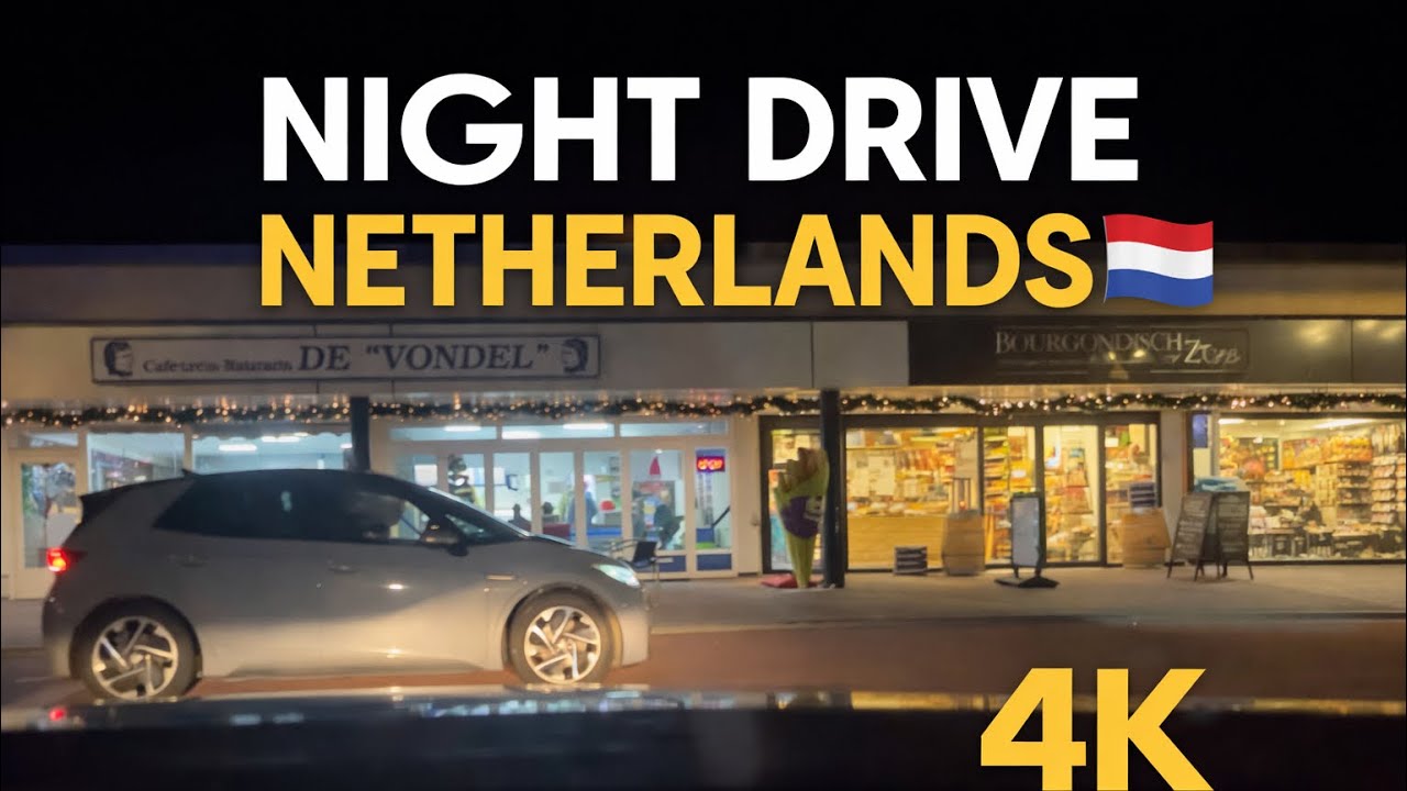 Night Drive Through the Netherlands 🇳🇱 | Stunning 4K Evening Views #417