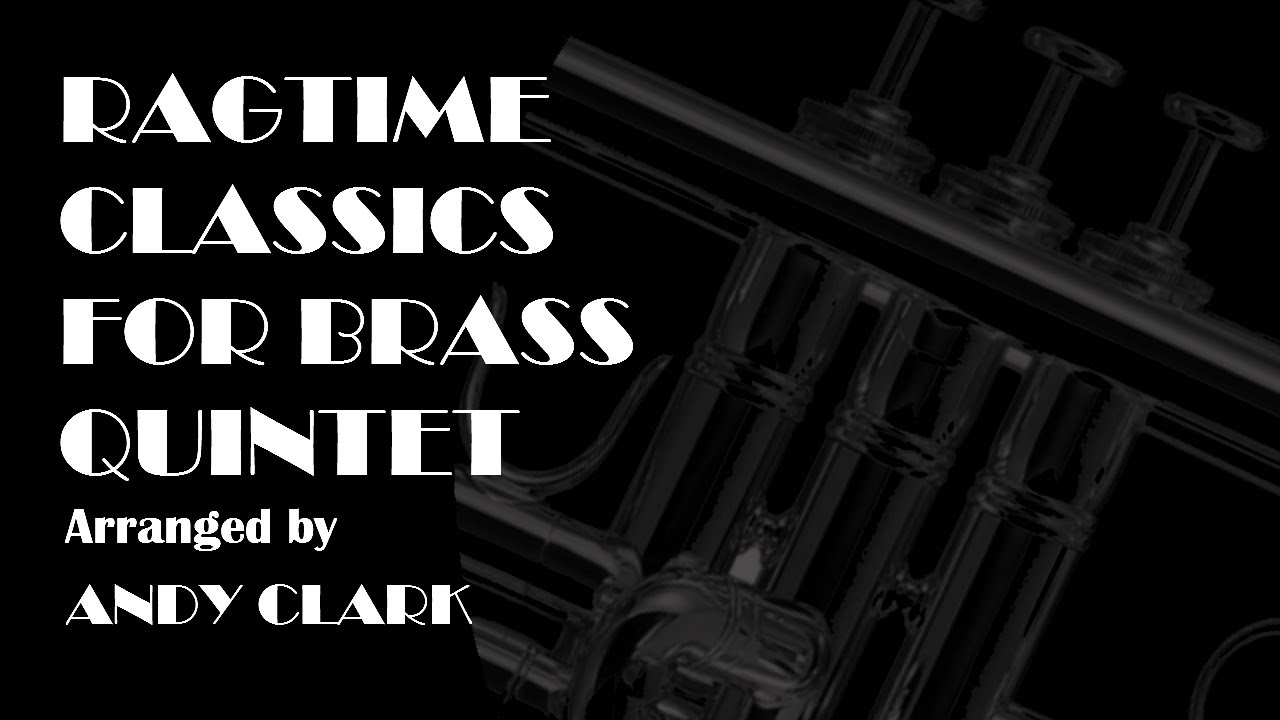 Ragtime Classics - Brass Quintet Music