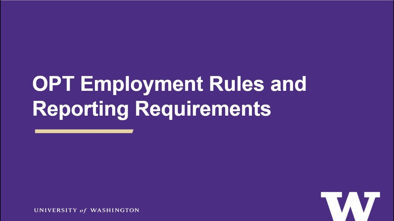 OPT Employment Rules and Reporting Requirements