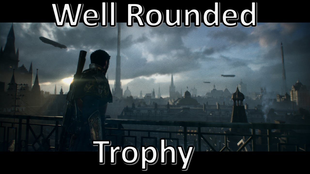 Well Rounded | The Order 1886 Trophy