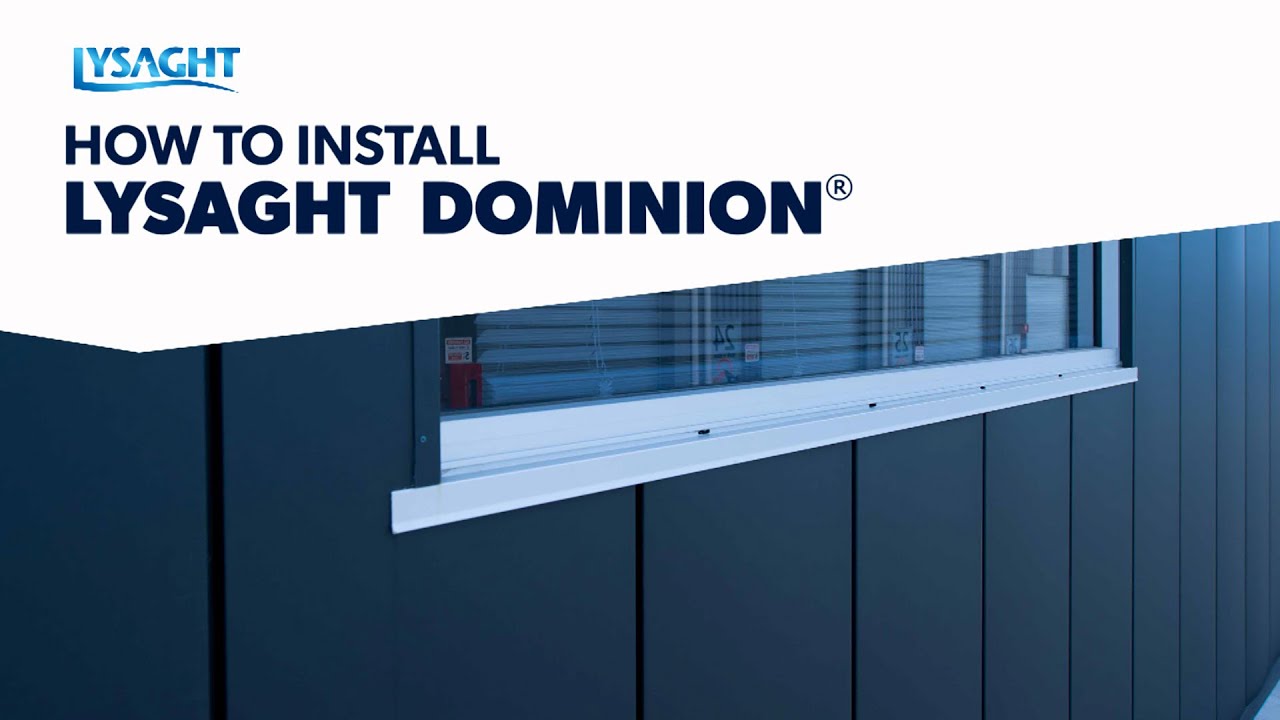 LYSAGHT DOMINION® Installation Demonstration