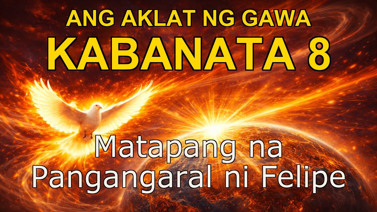 Acts Kabanata 8 | Ang Sentro ng Pagbasa ng Bibliya - Tagalog