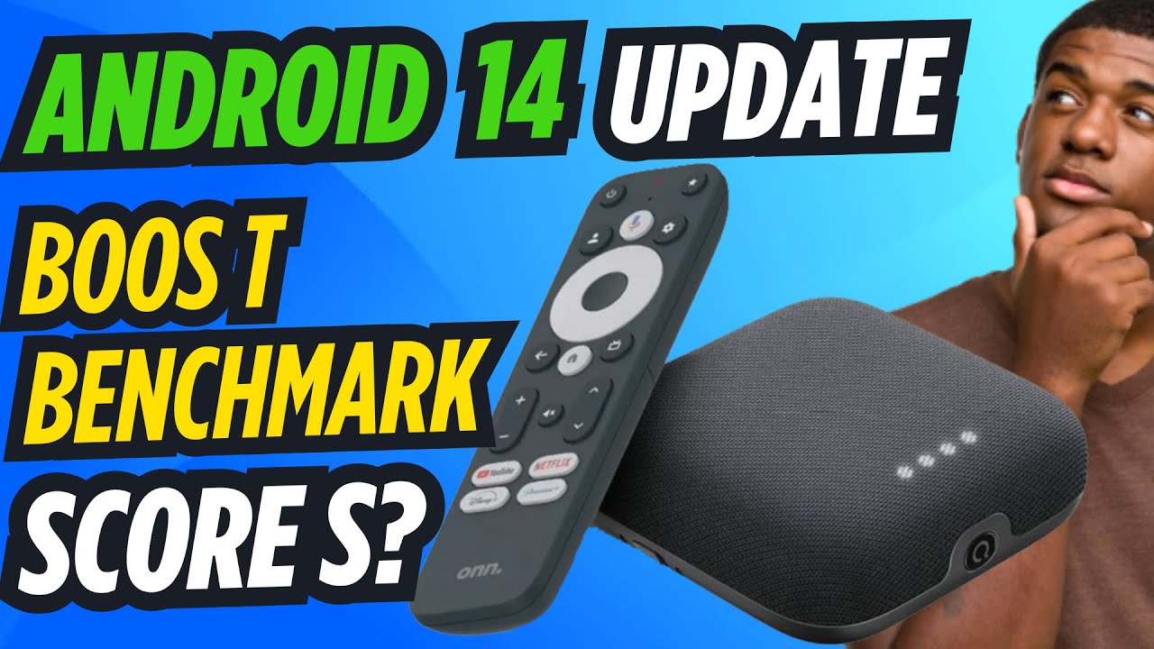 Android 14 Boosts Onn 4K Pro? New Benchmark Score vs Onn 4K Plus &ndash; Surprising Results!