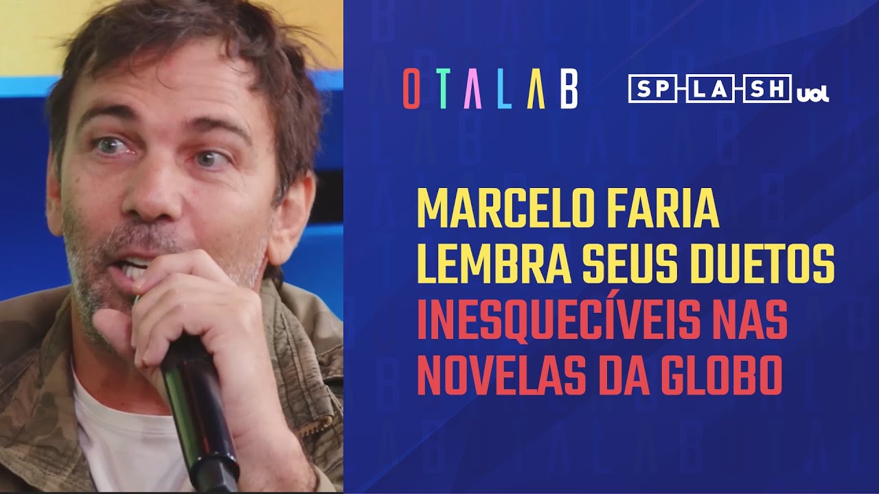 Marcelo Faria lembra seus duetos inesquecíveis nas novelas da Globo
