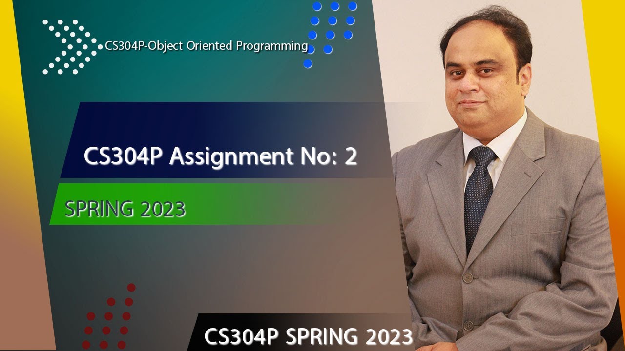 CS304P- Object Oriented Programming Practical  Assignment No:2 (100% Correct Solution)