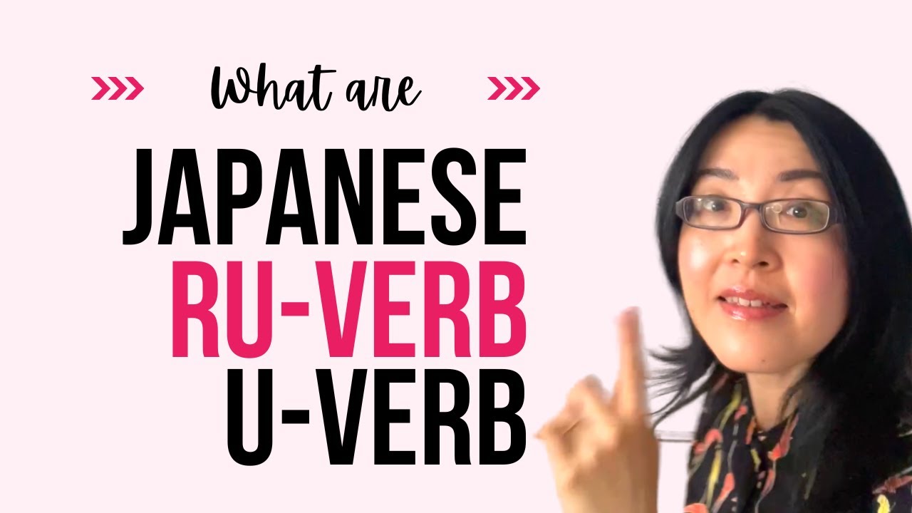What are Japanese ru verb and u verb