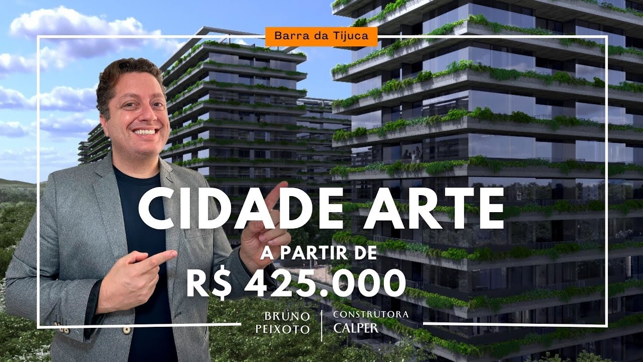 Qual o melhor investimento imobiliário da Barra da Tijuca? | Cidade Arte