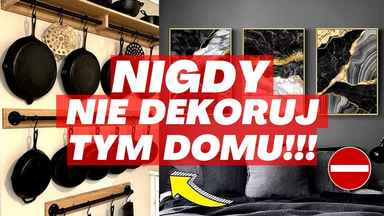 ⛔️NIE DEKORUJ TYM SWOJEGO WNĘTRZA. JAKICH DEKORACJI NIE UŻYWAĆ W DOMU?BŁĘDY PODCZAS URZĄDZANIA DOMU.
