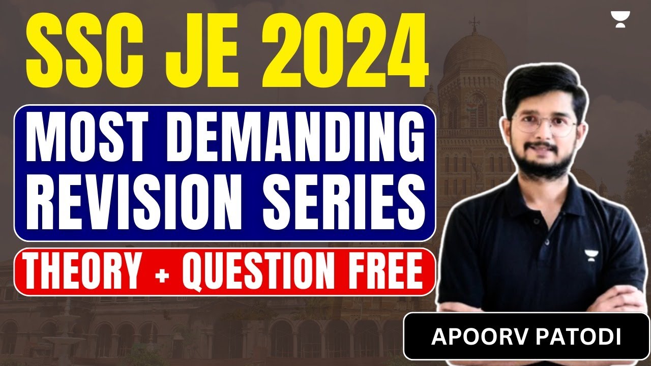 SSC JE 2024 | Most Demanding Revision Series | Theory + Questions | FREE OF COST | Apoorv Patodi