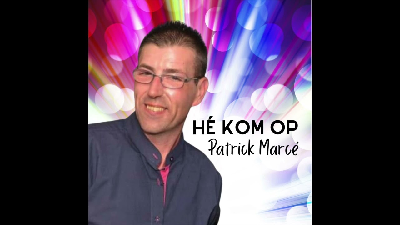 Patrick Marce - He, Kom op (Artwork Videoclip)