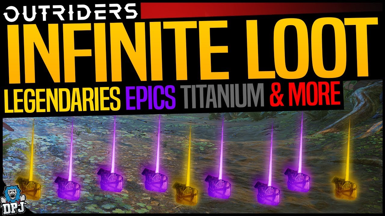 Outriders: INFINITE LOOT FARM - LEGENDARIES, EPICS, MODS, TITANIUM & MORE - Fast High Level Loot
