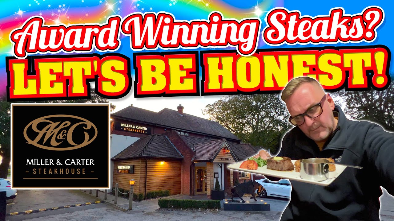 Miller & Carter STEAKHOUSE Award Winning STEAK? Let's Be Honest!