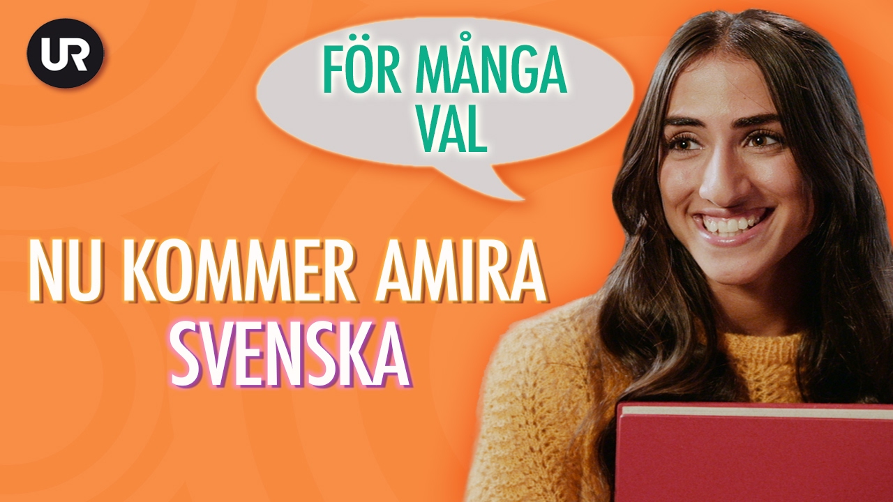 Nu kommer Amira: för många val