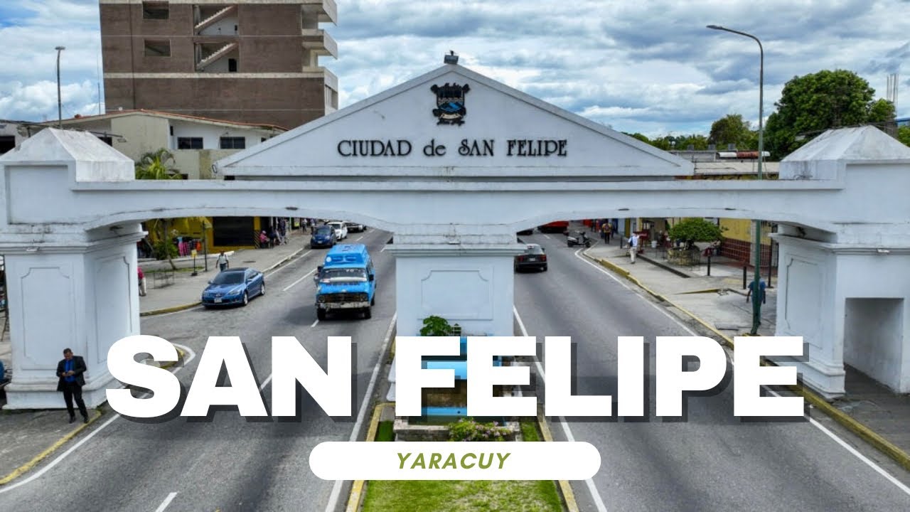 Así es LA HISTORIA de SAN FELIPE Yaracuy