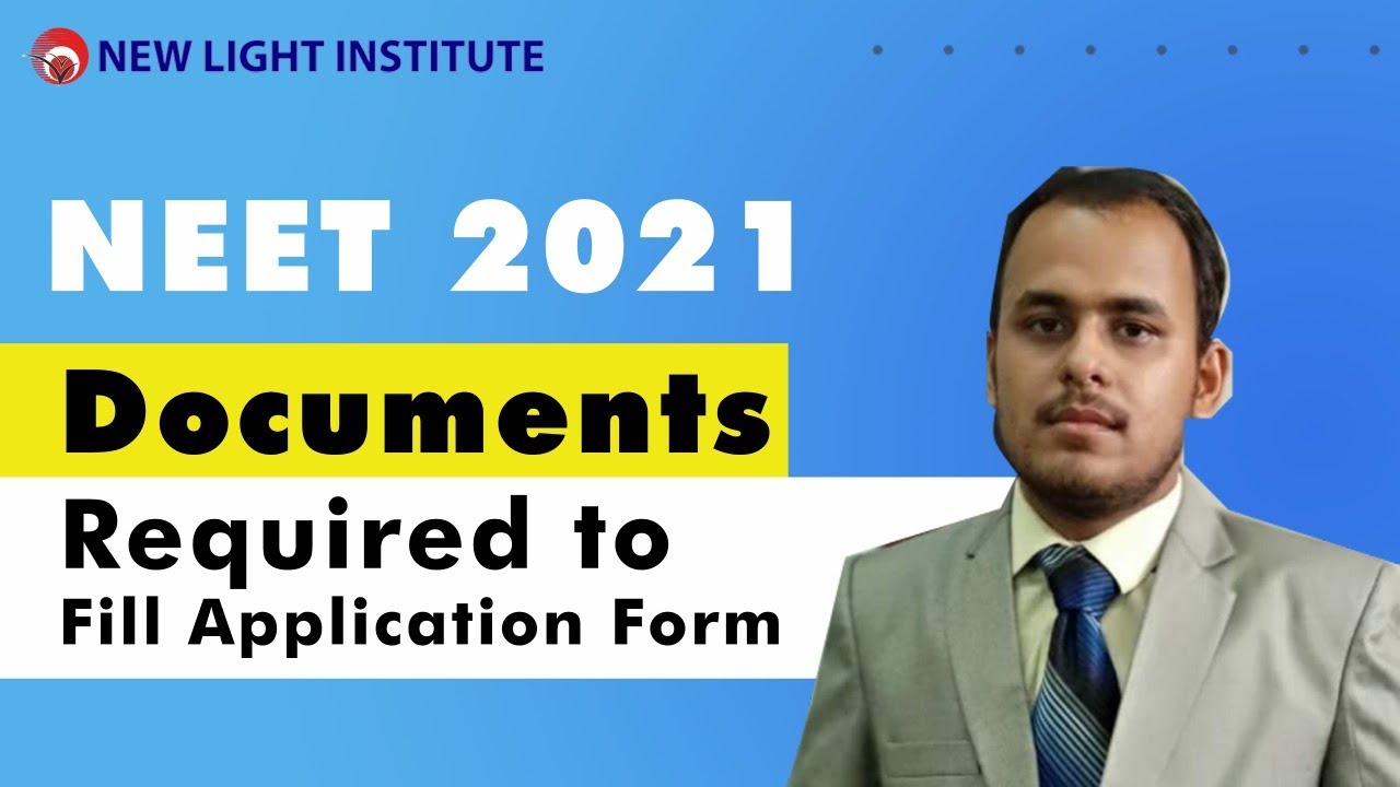 Documents Required to Fill NEET 2021 Application Form/Registration
