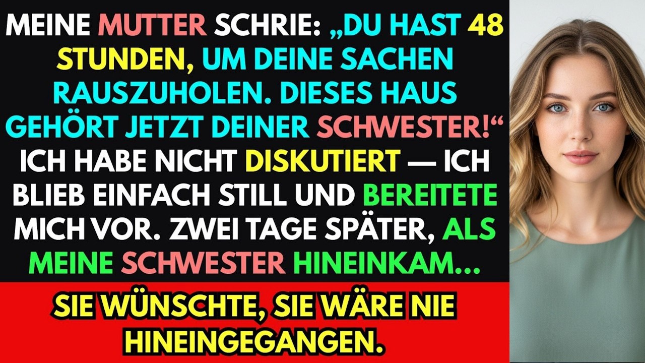 Meine Eltern befahlen: ‚Du hast 48h, um deine Sachen zu packen. Deine Schwester hat das Haus.‘ Also…