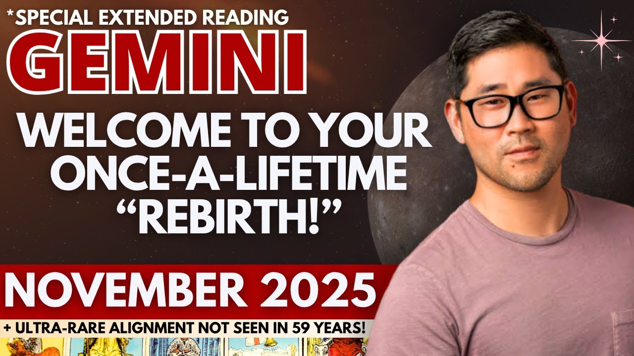 Gemini November 2025 - GOLDEN OPPORTUNITIES KNOCK HARD THIS MONTH! 🔥​🌠​ Tarot Horoscope