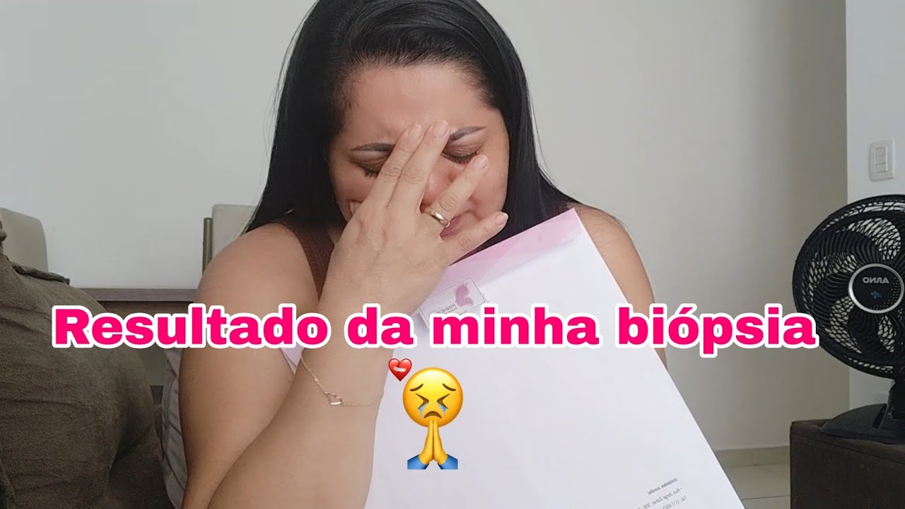 SAIU O RESULTADO DA MINHA BIÓPSIA/FORAM DIAS DE ANGÚSTIA/CIRURGIA JÁ MARCADA 