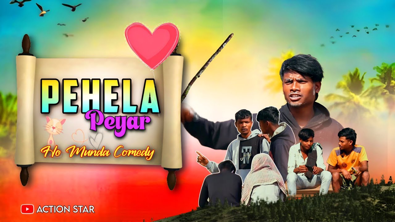 PEHELA PEYAR// Ho Munda Comedy//@actionstar//@ADIVASI_SEPED_KAMAL @adivasiseped_ 