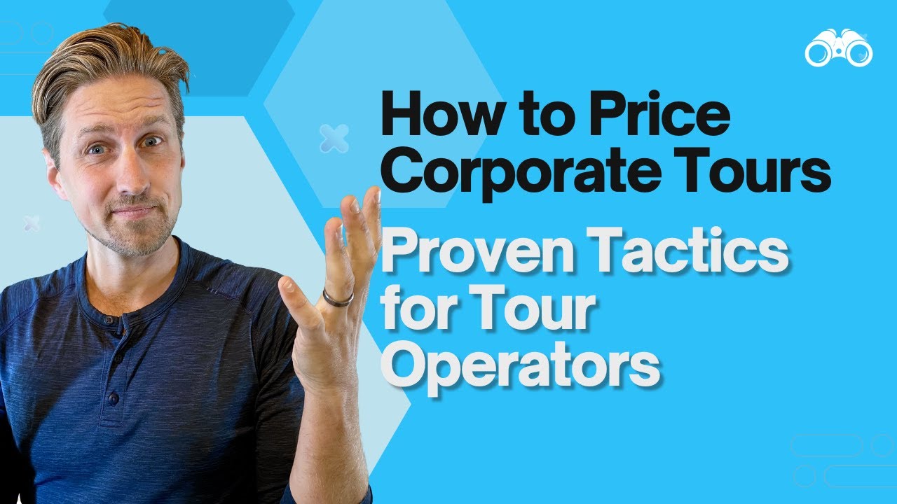 How to Price Your Corporate Tours [3/3]