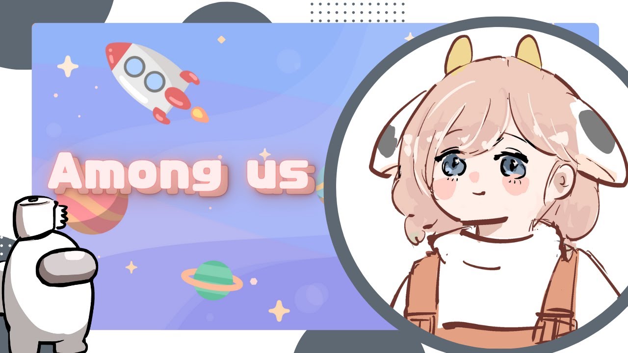 2025.8.21【Among us】どすぼう村 #1