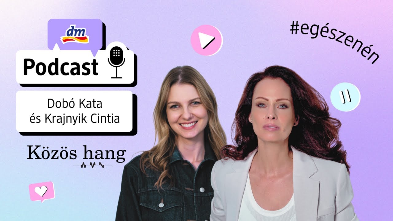 Dob&oacute; Kata a K&ouml;z&ouml;s hang &ndash; #eg&eacute;szen&eacute;n podcastban