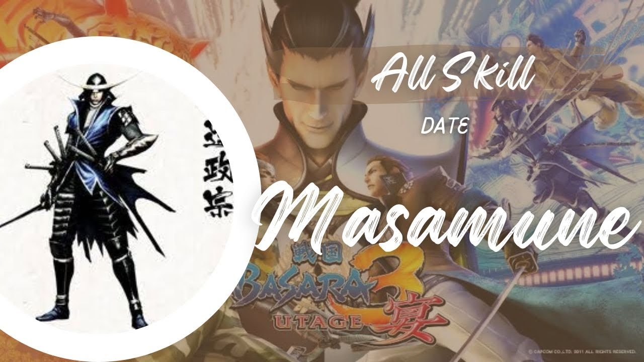 All Skill Date Masamune, Basara 3 utage
