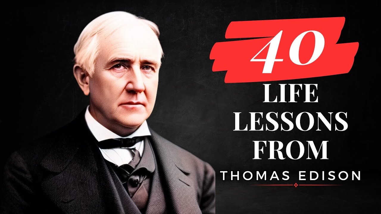 Thomas  Edison Quotes:  40 Famous Thoughts To Inspire You