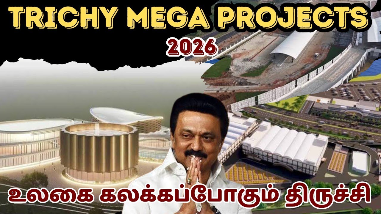 TRICHY UPCOMING MEGA PROJECTS 2026 | TAMIL | SK INFO