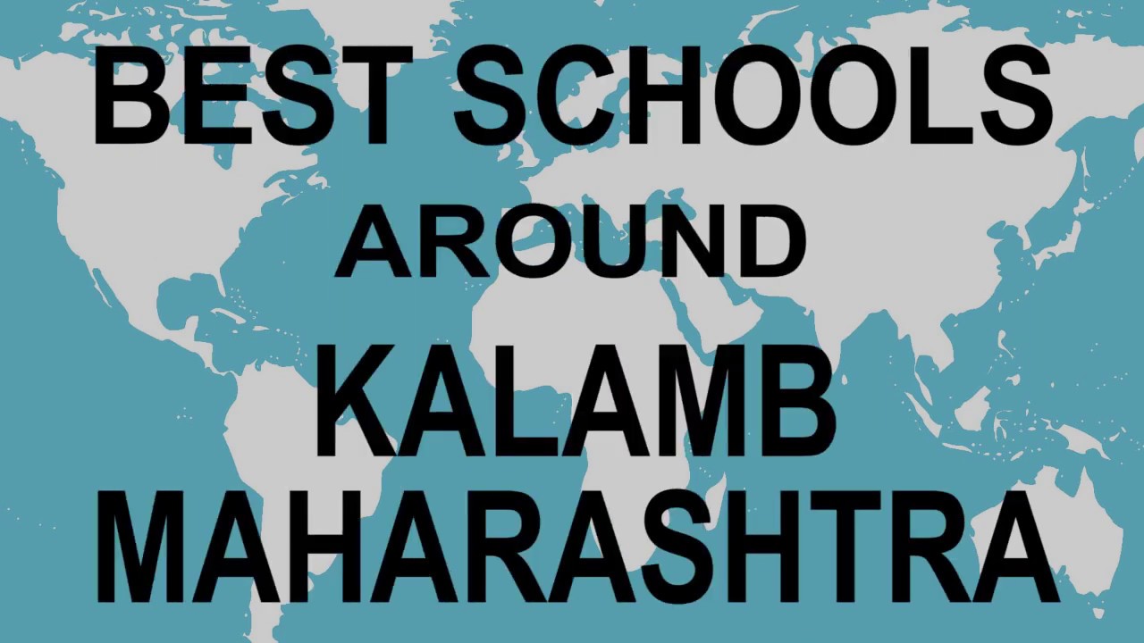 Schools around Kalamb, Maharashtra CBSE, Govt, Private, International | Total Padhai