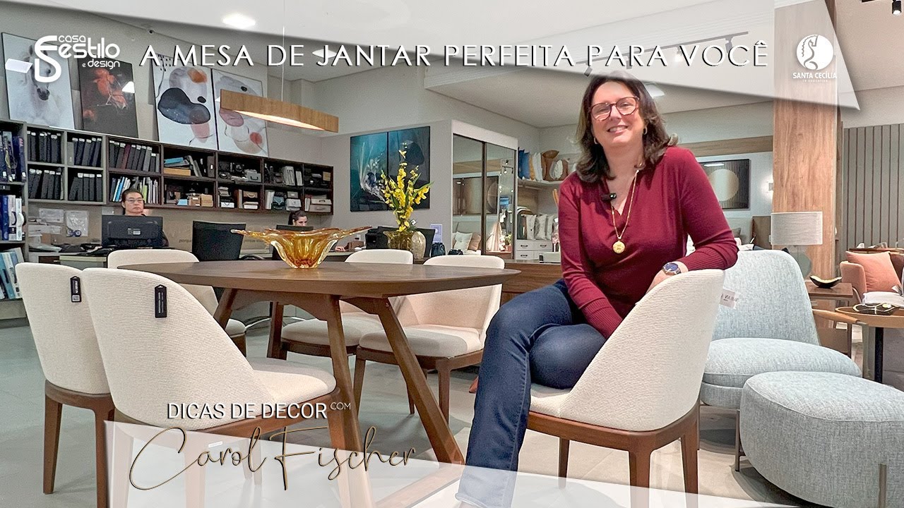 Qual a mesa de jantar e cadeira ideal para sua casa? Saiba tudo com Carol Fischer da ViaMar Móveis