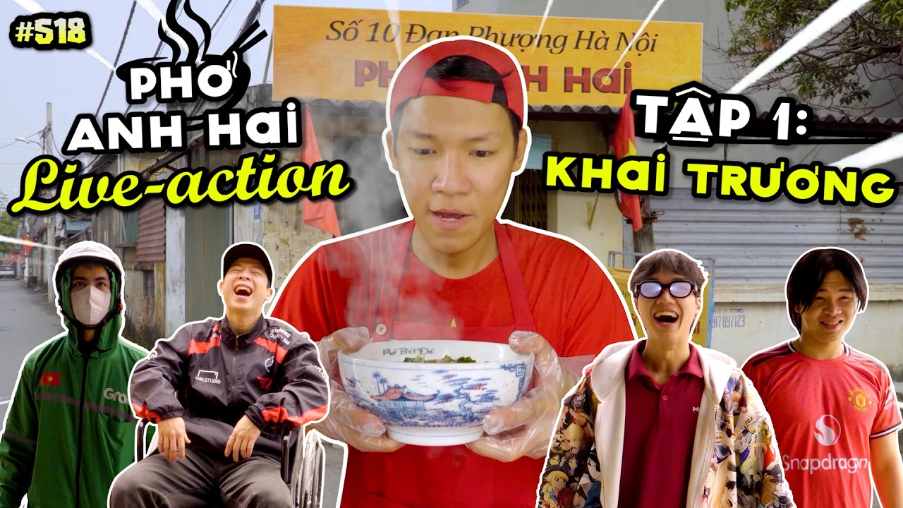 [VIDEO # 518] Phở Anh Hai Tập 1: Khai Trương | Brother Hai's Pho Restaurant Live-Action | Ping Lê