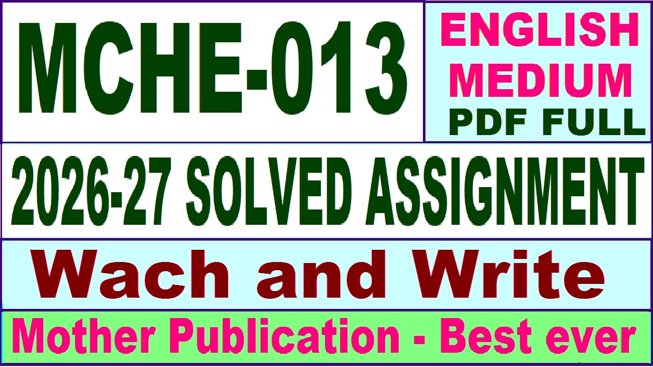 MCHE 013 solved assignment 2026-27 || mche 013 solved assignment 2027 in English || ignou mche013