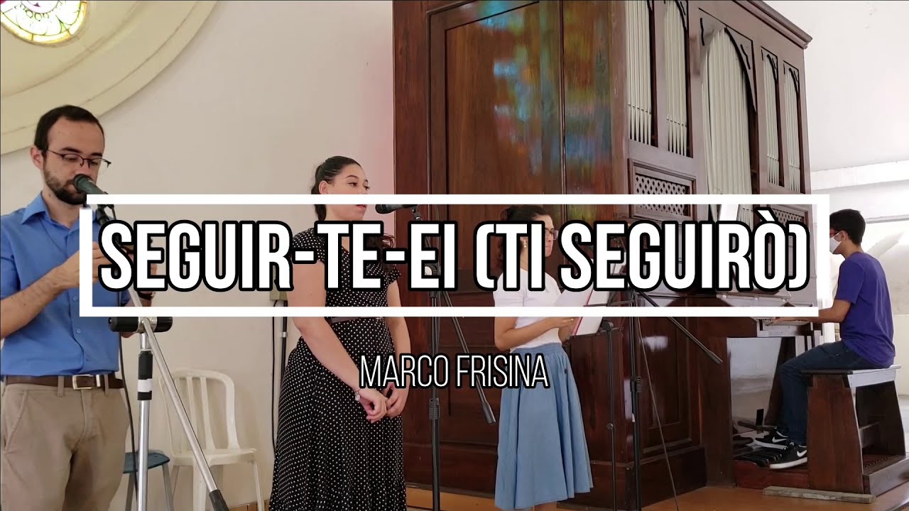 Seguir-te-ei (Ti seguirò) - Marco Frisina - Coral e Órgão de Tubos