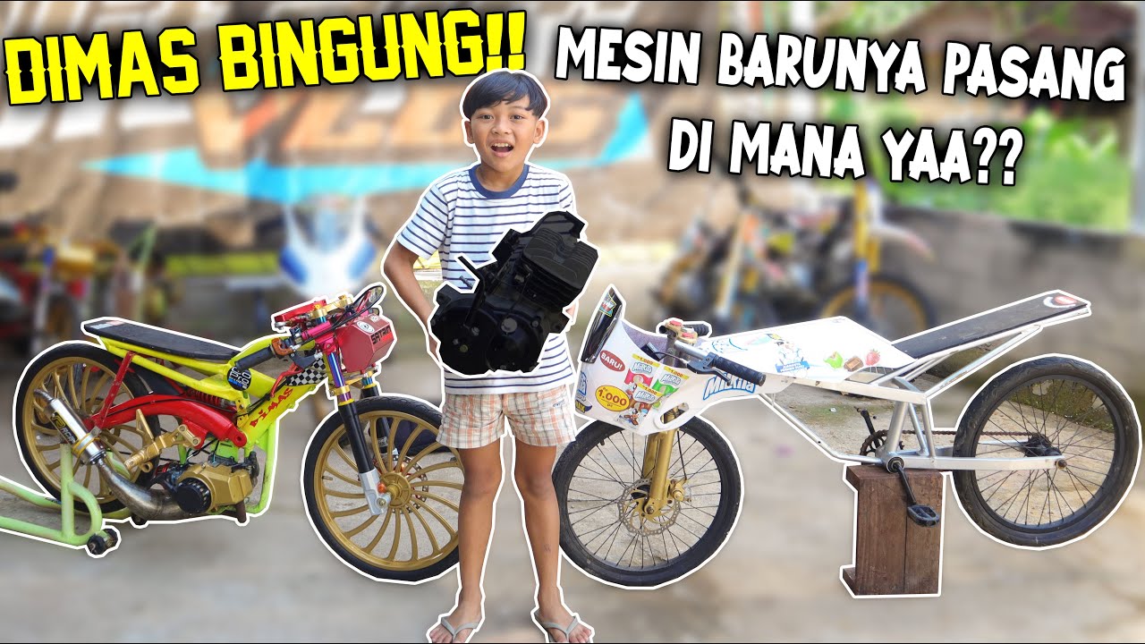 MESIN BARU DIMAS!! UNTUK SEPEDA DRAGNYA