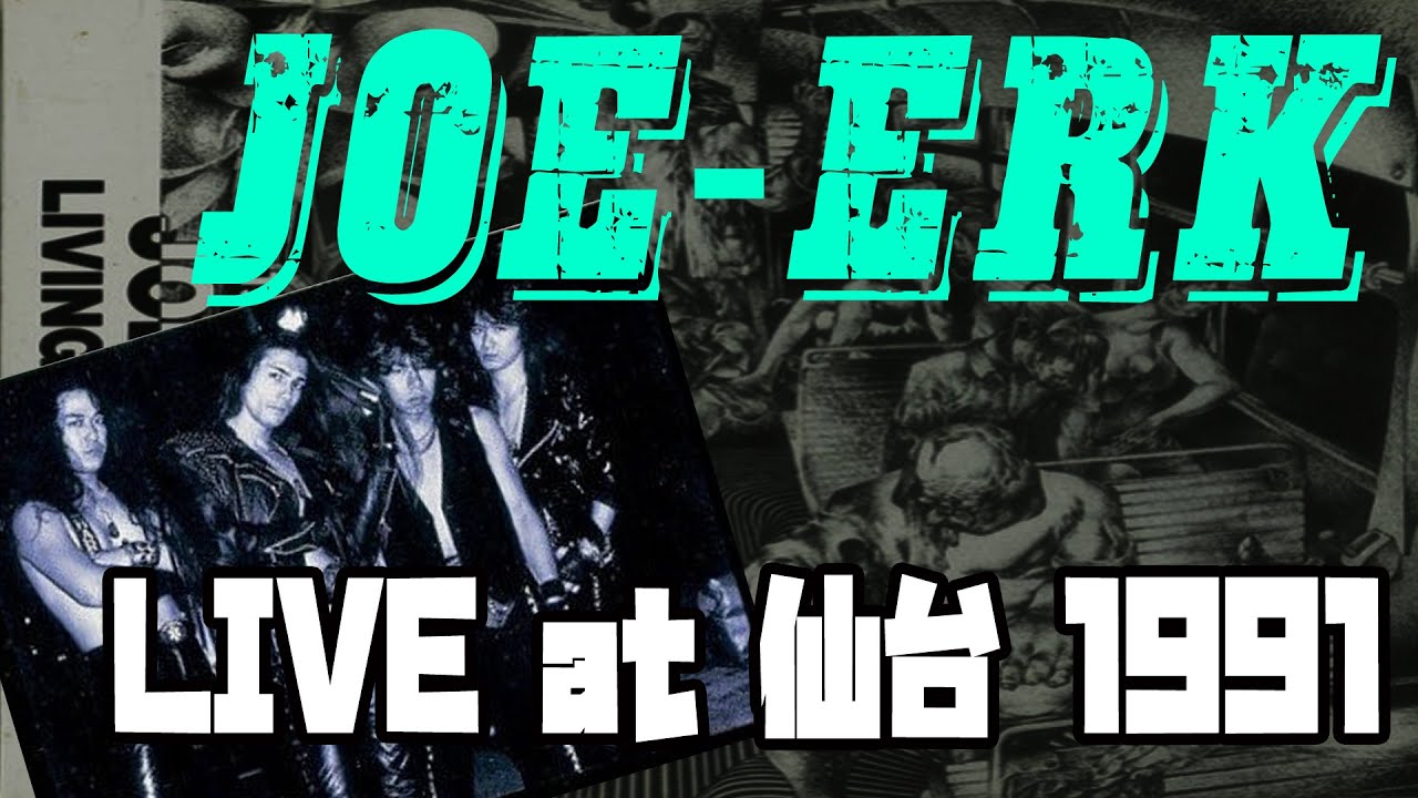 JOE-ERK Live at 仙台 [竹内光雄(DIRTY TRASHROAD,D.T.R)]