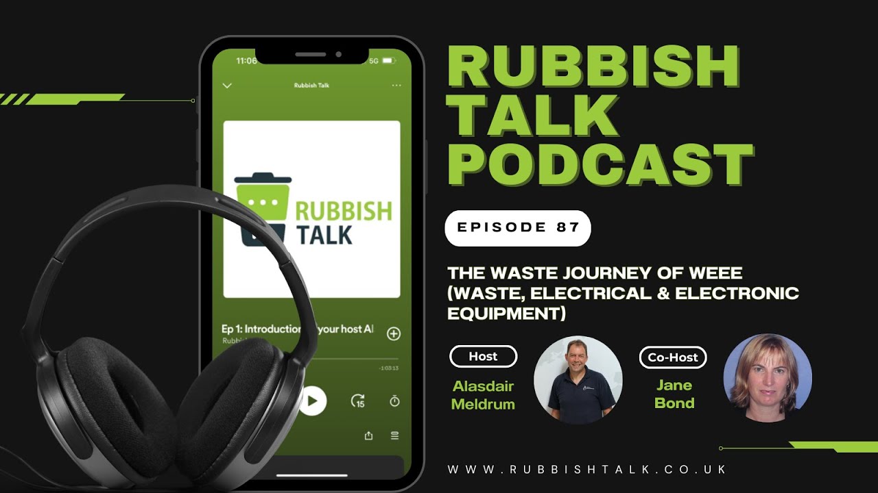 Episode 87: The Waste Journey of WEEE (Waste, Electrical & Electronic Equipment)