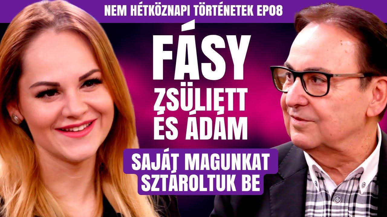FÁSY ZSÜLIETT ÉS ÁDÁM: SAJÁT MAGUNKAT SZTÁROLTUK BE / Nem hétköznapi történetek / Palikék Világa