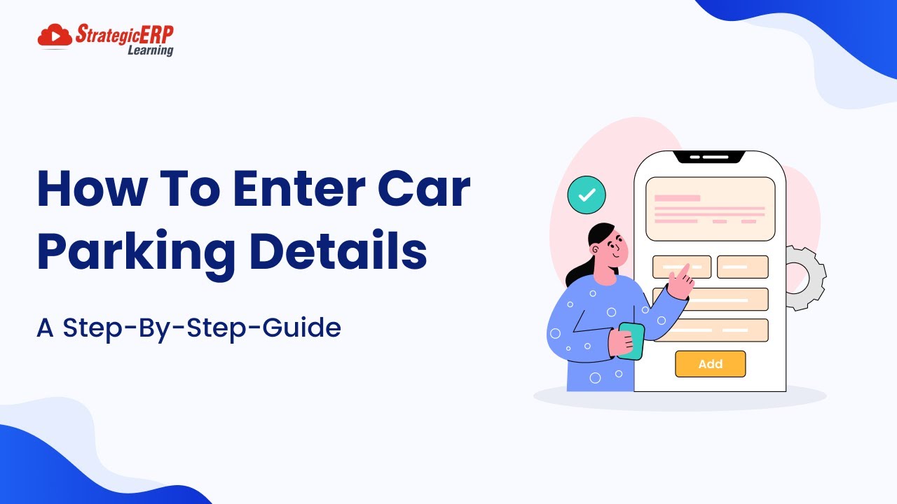 How To Enter Car Parking Details  | Step-by-Step Guide