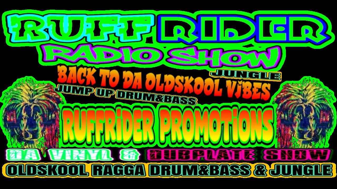 RUFFRIDER RADIO SHOW PRESENTS BACK TO DA OLDSKOOL VIBES WITH DEEJAY KARTEL ON DIRTY MAYHEM DNB 1-3PM
