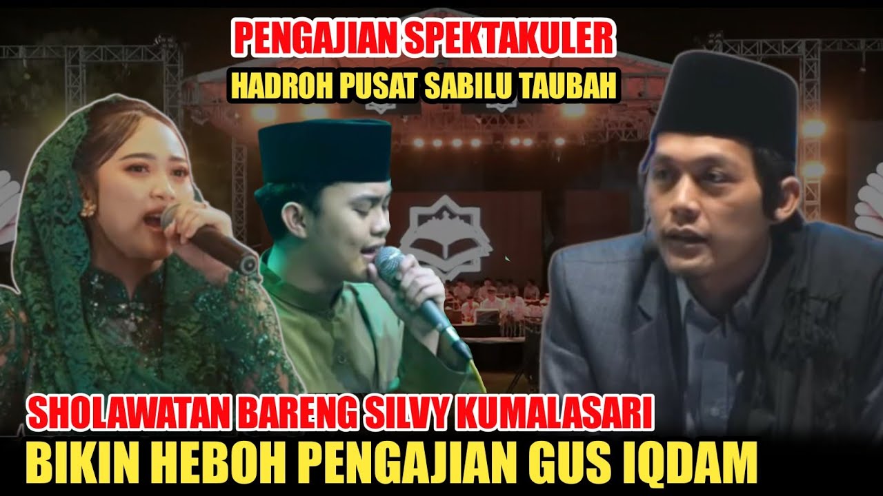 GUS IQDAM HARI INI - SHOLAWATAN BARENG SILVI KUMALASARI BIKIN HEBOH PENGAJIAN