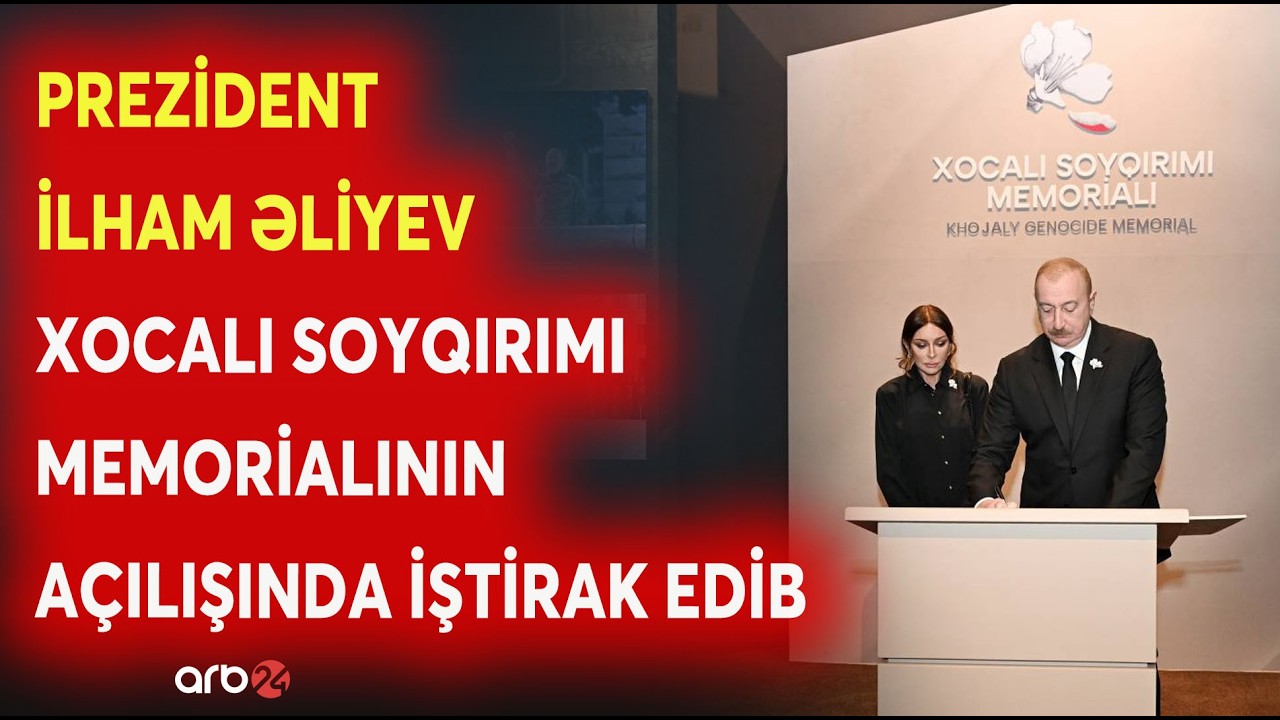 Prezident İlham Əliyev Xocalı Soyqırımı Memorialının açılışında iştirak edib - MÜHÜM DETALLAR