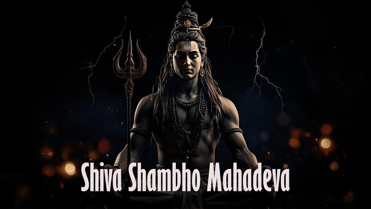 Shiva Shambho Mahadeva Mantra शिव शंभो महादेवा | Om Namah Shivaya | Powerful Meditation Chant
