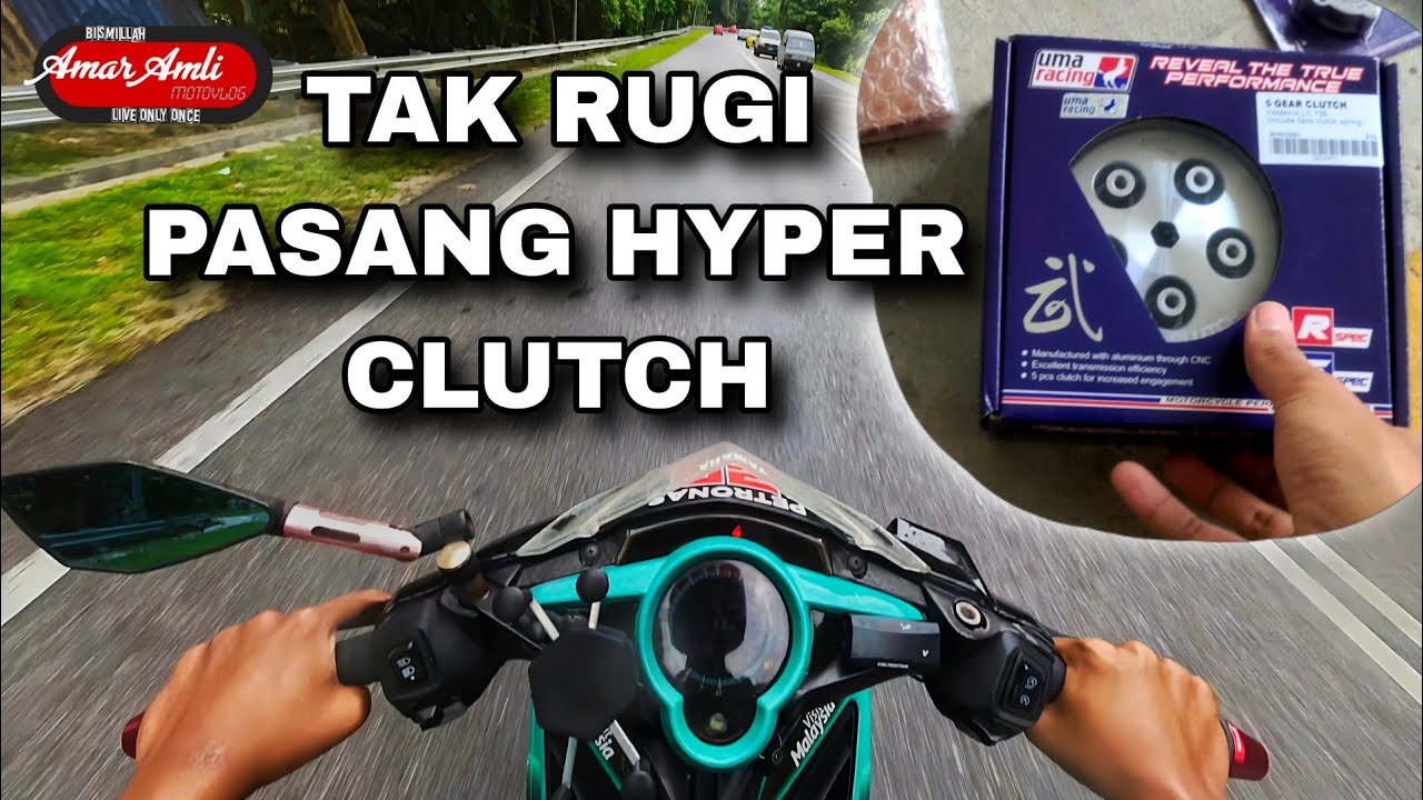 KELEBIHAN PASANG HYPER CLUTCH UMA