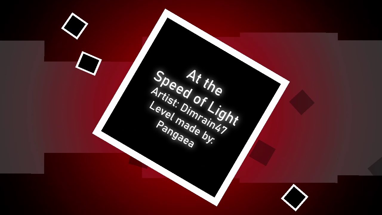 At the Speed of Light | Dimrain47 (Project Arrhythmia level made by @pangaea47old)